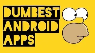 Top 10 Most Useless/Dumbest Android Apps(2016)