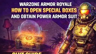 WARZONE ARMOR ROYALE HOW TO OPEN SPECIAL BOXES AND OBTAIN ARMOR SUIT GUIDE BLACK OPS 7 #blackops7