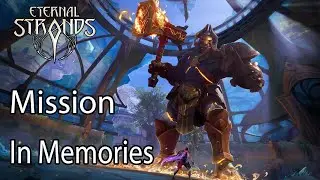 Eternal Strands Mission In Memories