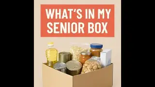 FOOD BANK  HAUL  : My Senior Box  For July  With A  Special Blessing