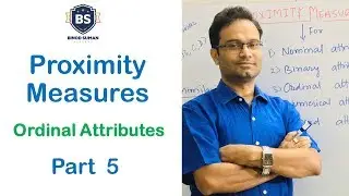 Proximity Measures - 5 | Ordinal Attributes | Data Mining