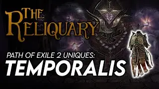 This Unique Body Armour is POWERFUL! The Reliquary: TEMPORALIS | Path of Exile 2