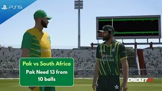 Cricket 24 - Pakistan Vs South Africa | Pak Need 13 from 10 Balls