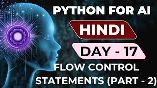 DAY-17:- FLOW CONTROL STATEMENTS (Part - 2)