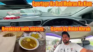 Kia Sportage Ke Bad Mehran Ka Kam || Breakfast At Rawayat With Sisters || Faisal 110