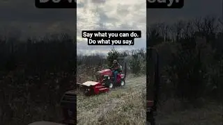 Say what you can do, do what you say. #tractor #lawncare #motivation