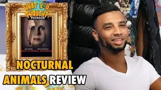 Nocturnal Animals Movie Review | What You Thought Podcast