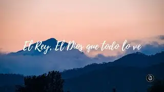El Rey, El Dios que todo lo ve