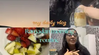 RAMADAN MORNING ROUTINE 2025 | Sehri Recipe, Chaand Sighting & Productive Day Vlog🌙