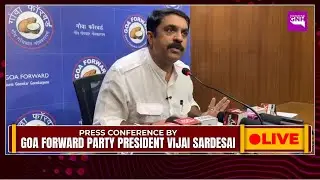 PRESS CONFERENCE BY GOA FORWARD PARTY PRESIDENT VIJAI SARDESAI | 29/01/2026 | 🔴GNH_ LIVE