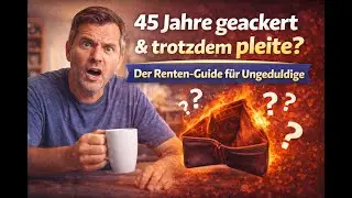 45 Jahre gearbeitet &ndash; trotzdem Rentenfalle? Der Guide f&uuml;r Ungeduldige