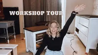 Workshop Tour// Furniture Flipping Edition