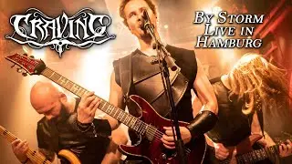 Craving - By Storm // Live in Hamburg // Edit