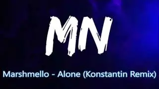 [TRAP] Marshmello - Alone (Konstantin Remix) (Bass Boosted)