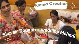 Amma Creation producer siva sir daughter Mehndi Function pre - preparation | Travel Vlog 