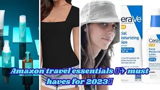 Amazon travel essentials 🌍✈️  must haves for 2023🎒
