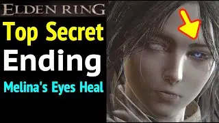 Top Secret Ending in Elden Ring: Melina's Eyes Heal and She Goes After Lord of the Frenzied Flame