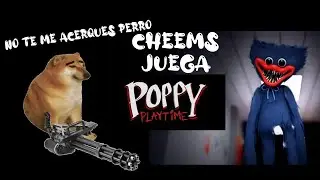 cheems juega poppy playtime