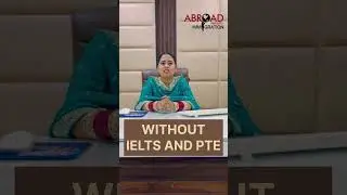 Canada study visa without ielts Pte | abroad's insights immigration dhuri |