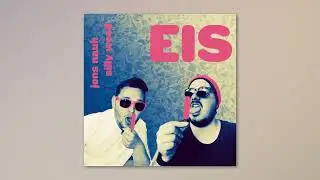 Jons Nauh - Eis (feat. Silly Weed)