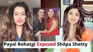 Payal Rohatgi Angry on Shilpa Shetty for not Talking about Sushant Singh Rajput | Bollywood News