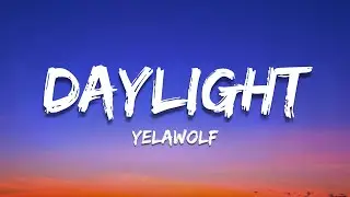 Yelawolf - Daylight [Lyrics]