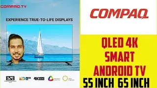 Compaq TV  - All Details 🔥|| Buy or Not || Compaq QLED 4K  smart TV