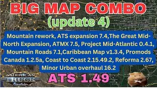 ATS 1.49 BIG MAP COMBO (Update 4) Reforma 2.67, ATS Expansion 7.4, Discover Ontario 0.31 etc