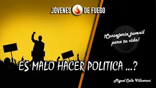 Es malo hacer pol&iacute;tica ? / J&oacute;venes de fuego-MMM / Cbba - Bolivia