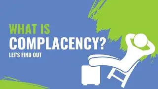 What is Complacency?