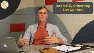 Successfully Onboarding New Members