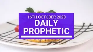Daily Prophetic 16 October 2020 3 of 9 Daily Prophetic Word - Kevin Bridges