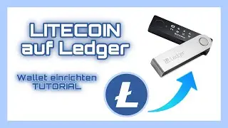 LITECOIN auf LEDGER - LTC auf LEDGER NANO S / X - Tutorial