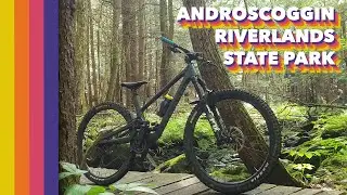 Another of Maine's hidden MTB gems? // Androscoggin Riverlands State Park