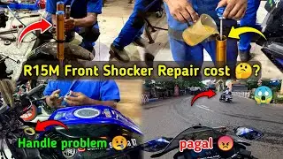 R15m Front Shocker Repair 🤔 | R15m Handle Problem 😢 | Scooty Wala Thok Deta 😰