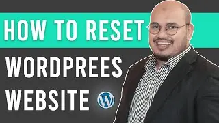 Easy Step-by-Step Guide: How to Reset Your WordPress Website