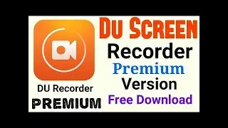 DOWNLOAD DU RECORDER PREMIUM MOD APK LATEST 2020