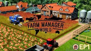 Farm Manager World EP1 | Hard | จุดเริ่มต้นของการบริหารฟาร์มให้รอด