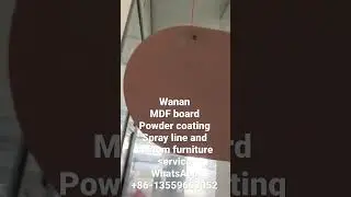 MDF board powder coating spraying line Furniture custom service WhatsApp +86-13559663052