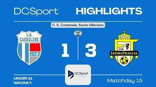 CASSOLESE-FATIMATRACCIA 1-3 | 15 Giornata | Under 21 | Girone F | Milano