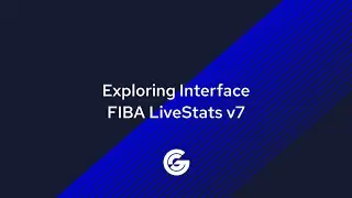 FIBA LiveStats v7. Exploring Interface