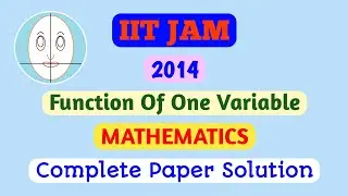 IIT JAM (2014) | Function Of One Variable | Mathematics | Paper Solution