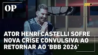 Henri Castelli convulsiona novamente pouco depois de retornar ao &lsquo;BBB 26'; Assista
