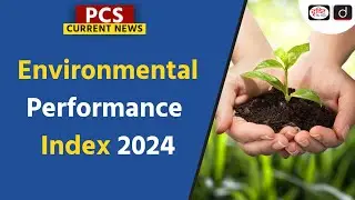 Environmental Performance Index 2024 | EPI 2024 | India&rsquo;s rank in Environmental Performance Index 20