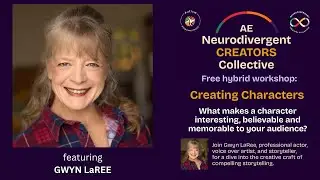 Creating Compelling Characters for Storytelling | AE Neurodivergent Creators Collective