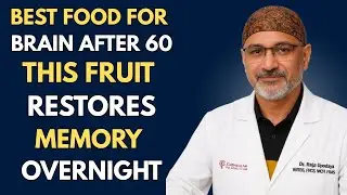 Seniors: Top 3 Fruits That Repair Brain Cells and Memory While You Sleep | Dr. Pradip Jamnadas