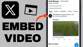 How To Embed A Video On Twitter / X