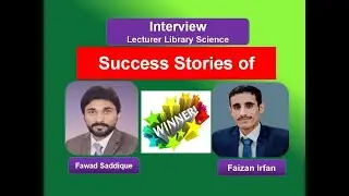 Interview Lecturer Library Science/ A Success Stories of Fawad Siddique and Faizan Irfan