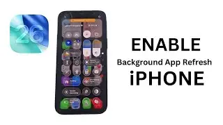 iOS 26: How to Enable Background App Refresh on iPhone