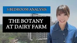 Unlocking Value: 5-Bedroom Analysis - The Botany at Dairy Farm